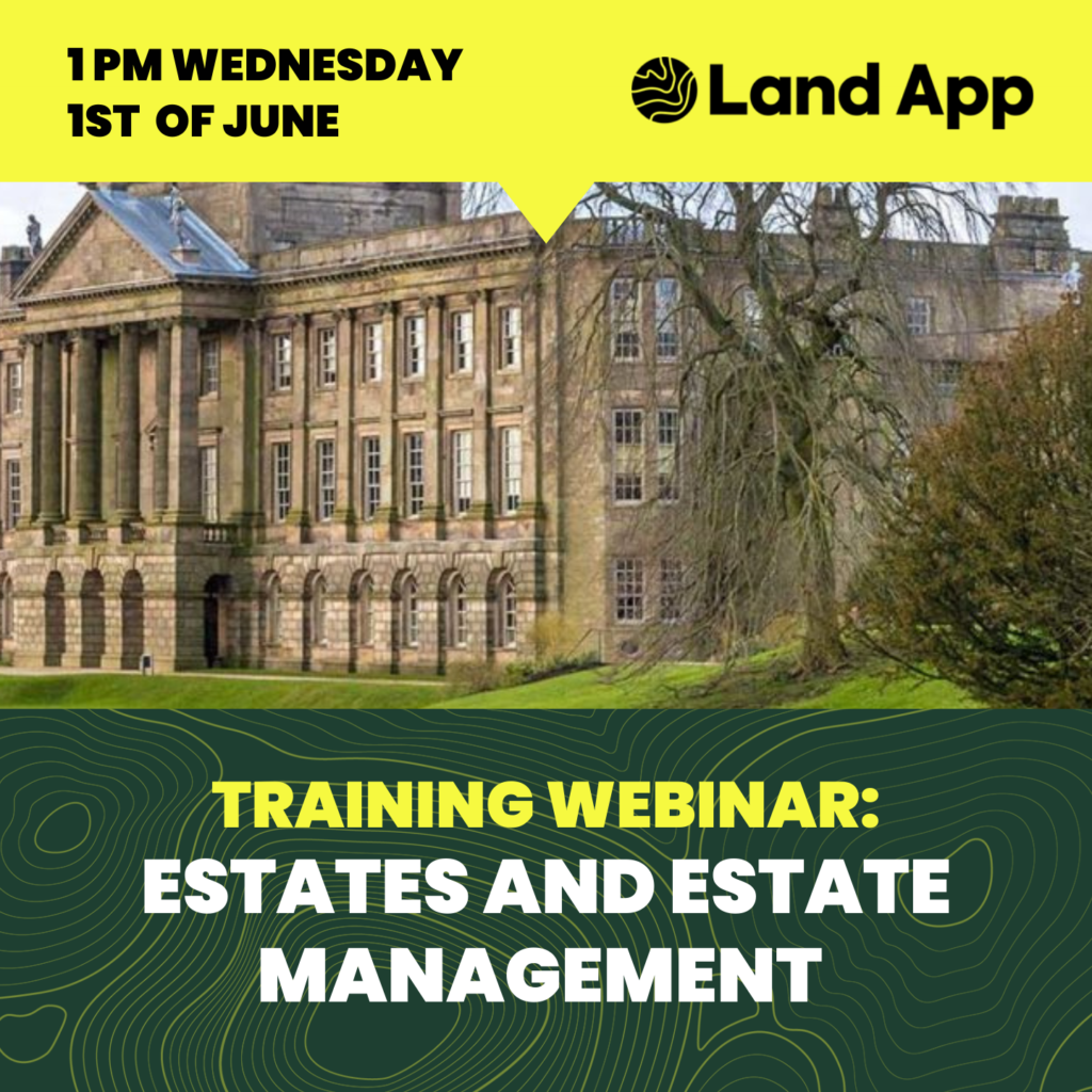 Training Webinar: Estates and Estate Management, Land App