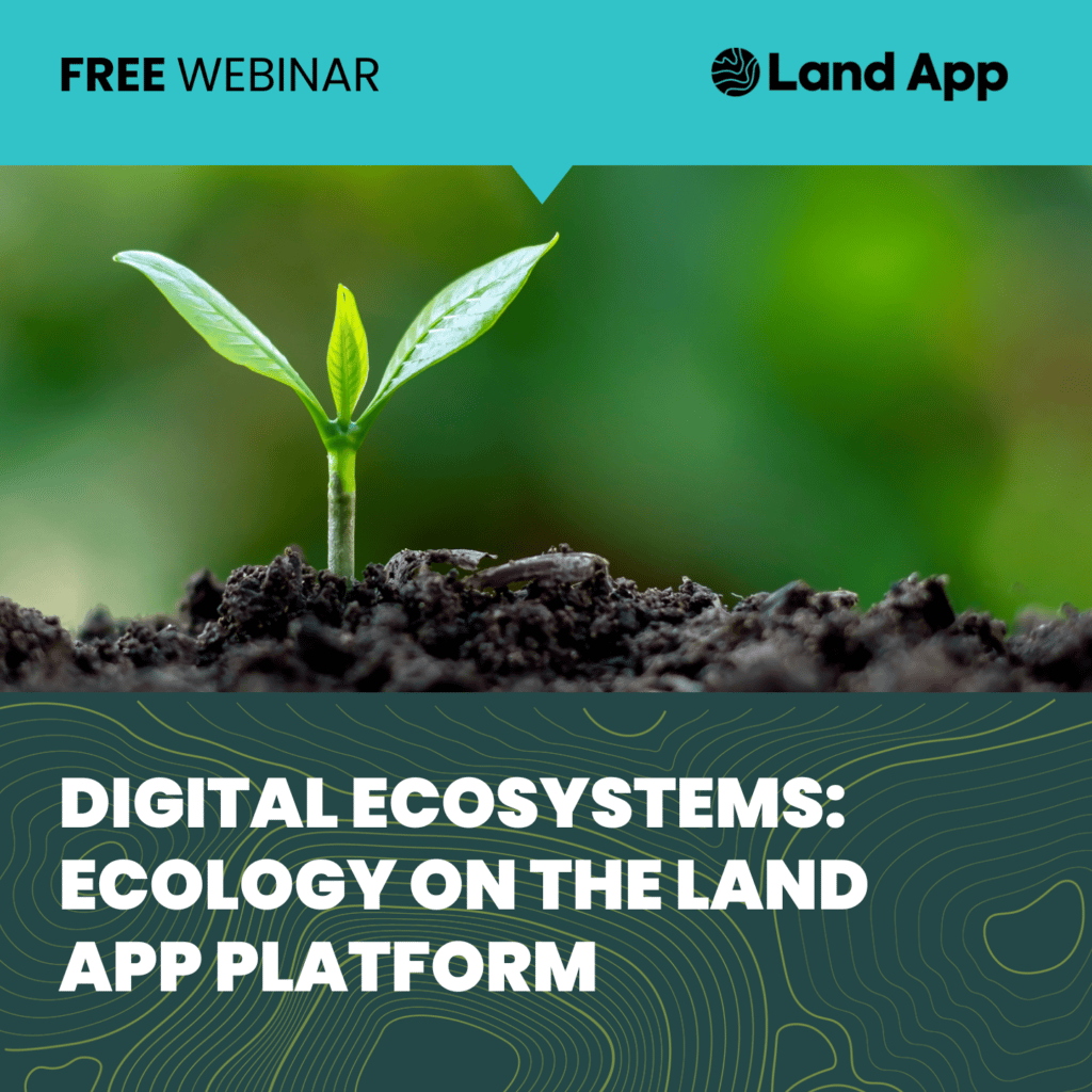 Digital Ecosystems: Ecology on the Land App Platform